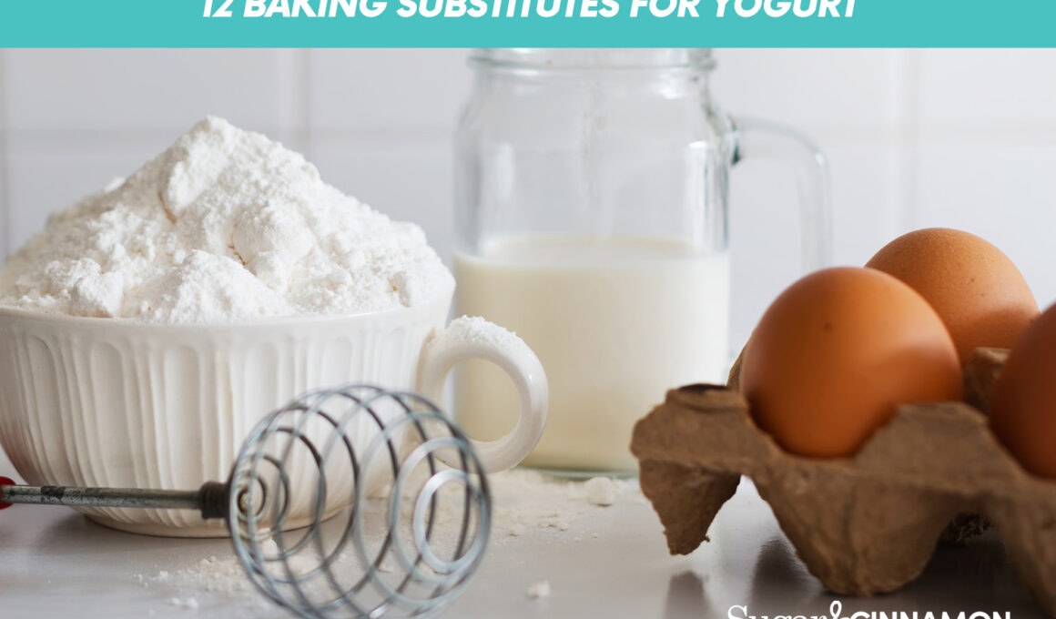 12 Baking Substitutes for Yogurt