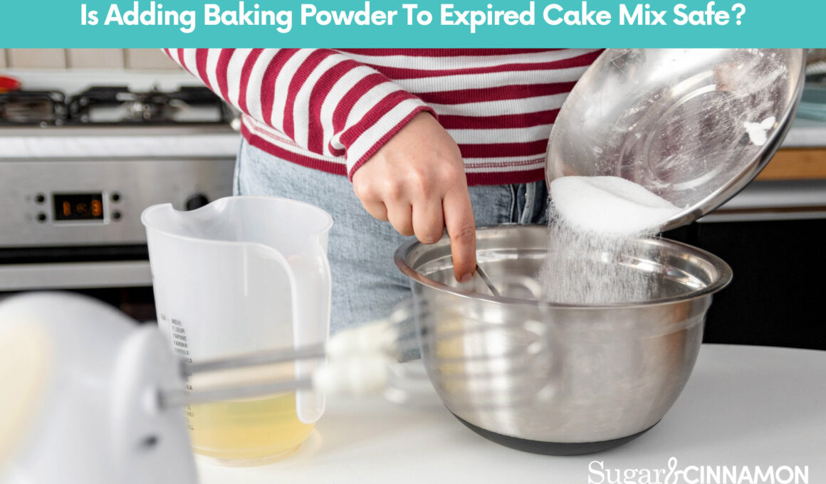Is Adding Baking Powder To Expired Cake Mix Safe?