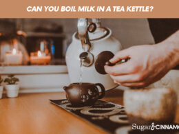 Can You Boil Milk In A Tea Kettle?