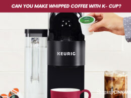 Can You Make Whipped Coffee With K- Cup?