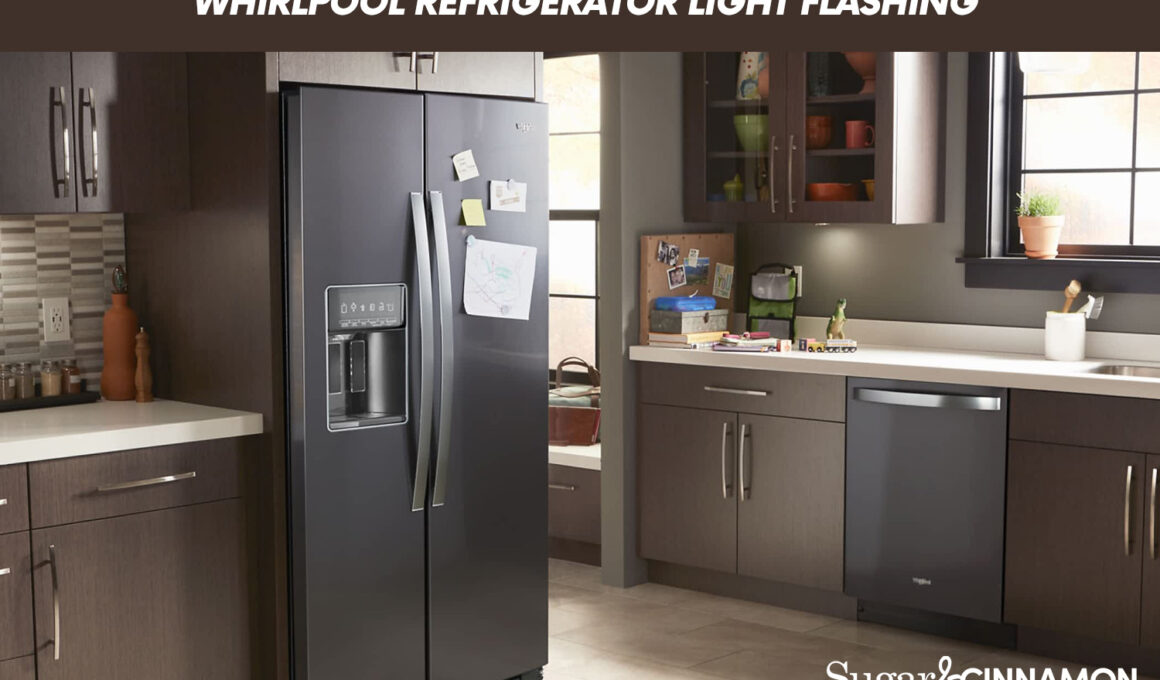 Whirlpool Refrigerator Light Flashing Explained
