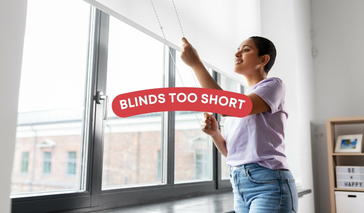 Blinds Too Short: 9 Ideas To Fix It
