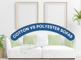Cotton vs Polyester Sofas: Which One is Better?