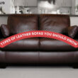 Types Of Leather Sofas You Should Know