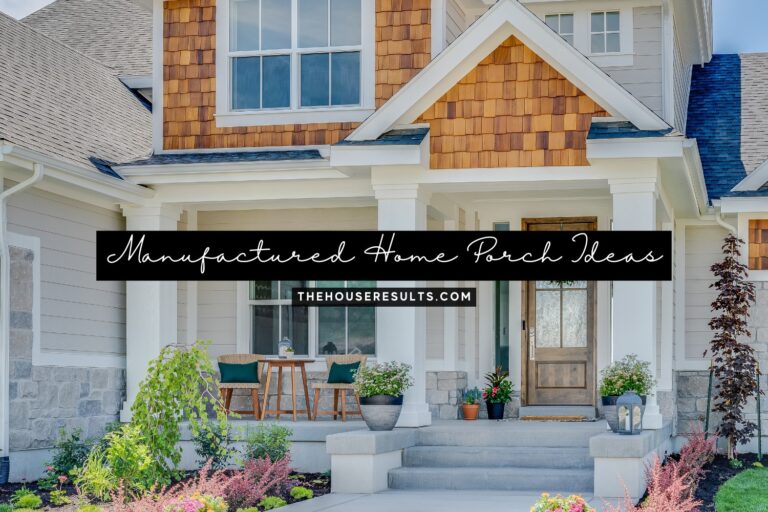 Manufactured Home Porch Ideas